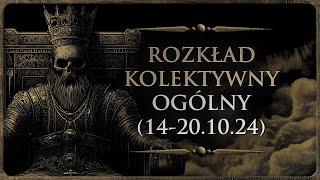 ️ Rozkład Ogólny - Kolektywny, Tarot (14-20.10.24)