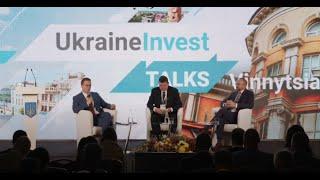 UkraineInvest Talks: Vinnytsia. Investment policy and regional development