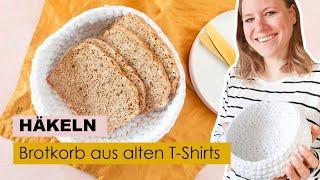 Brotkorb häkeln – aus alten T-Shirts | DIY Geschenk