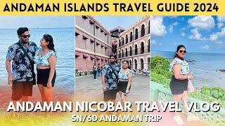 Andaman Tourist Places | Andaman Tour Budget | Andaman Travel Guide 2024 | Andaman Tour Port Blair