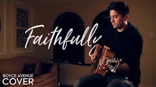 Faithfully - Journey (Boyce Avenue acoustic cover) on Spotify & Apple