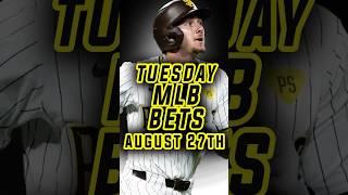 TOP MLB PICKS | MLB Best Bets, Picks, and Predictions for Tuesday! August 27th