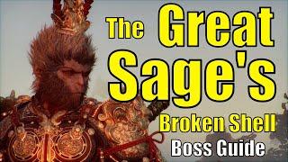 How to beat The Great Sage's Broken Shell | Black Myth Wukong Boss Guide