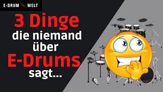 3 Dinge die niemand über E-Drums sagt...