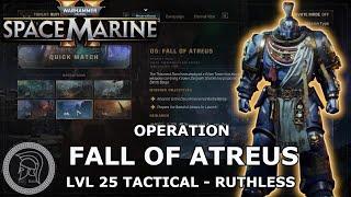 Space Marine 2 - Operation Fall Of Atreus - Ruthless Difficulty -  Max level Tactical Class