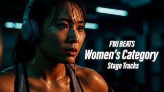 【FWJ BEATS】 Women's Category Stage tracks