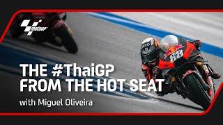 From 11th to 1st  | The 2022 #ThaiGP from the Hot Seat with Miguel Oliveira