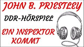 KRIMI Hörspiel - John Boynton Priestley - EIN INSPEKTOR KOMMT (DDR 1976)