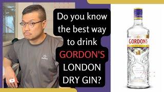 What's the Best Way to Drink Gordon's London Dry Gin?