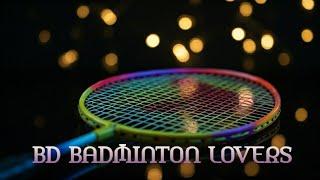 BD BADMINTON LOVERS is live