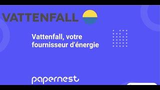 Vattenfall, le fournisseur suédois d'énergie