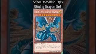 What Does Blue-Eyes Shining Dragon Do?