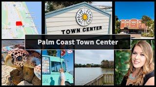 Palm Coast Town Center - Moving To Palm Coast, Florida