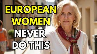 7 Things European Women NEVER Do for Summer Fashion