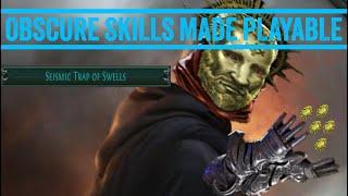 Obscure Skills Made Playable #15 - Seismic Trap of Swells 3.25 Saboteur