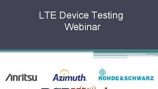 RCR Wireless Editorial Webinar: LTE Device Testing