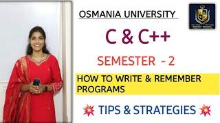 HOW TO REMEMBER PROGRAMS IN C&C++ || TIPS AND STRATEGIES ||  PASS || O.U || SEM 2@shivanipallela