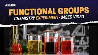 ️ FUNCTIONAL GROUP | Complete Video to Understand Chemistry Practical | ALLEN Career Institute