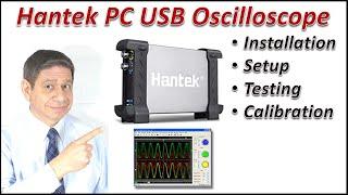 Hantek 6022 PC USB Oscilloscope: Install, Setup, Testing & Calibration