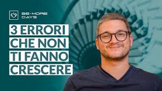 Crescita personale: 3 errori che non ti permettono di crescere