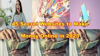 45 Secret Websites To Make Money Online in 2023 Ways To Make Money Online Without Investment