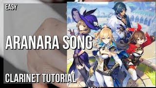 How to play Aranara Song (Genshin Impact) by Yu Peng Chen on Clarinet (Tutorial)