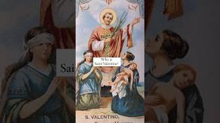 Who is Saint Valentine? ️‍ #catholic