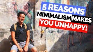 5 best reasons why Minimalism could make you unhappy in 2020.  Steps towards Financial Independence