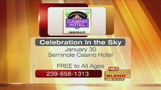Seminole Casino Hotel Immokalee: Celebration in the Sky