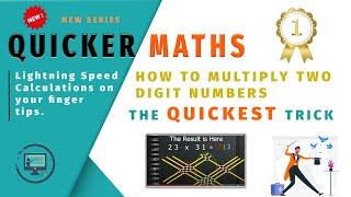 Quicker Maths, Multiplying two digit numbers in two seconds.