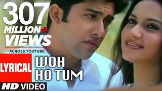 Woh Ho Tum Lyrical Video | Muskaan | Sonu Nigam | Anuradha Paudwal | Nikhil-Vinay | Aaftab S,Gracy S