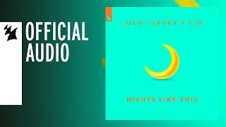 Loud Luxury x CID - Nights Like This