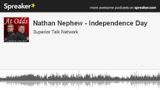 Nathan Nephew - Independence Day (made with Spreaker)