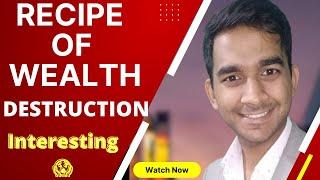 Perfect Recipe of wealth destruction by Hemant Jain IIT Delhi Alumni