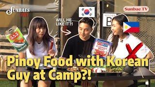 We cook FILIPINO food for Korean Guy at Korean Camping Site | Sunbaes Try