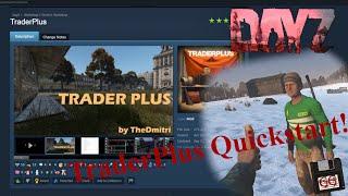 DayZ PC | TraderPlus - How to install and setup!