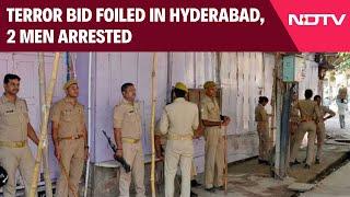 Hyderabad News | Terror Bid Foiled In Hyderabad, 2 Men Arrested For Planning Blasts