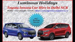 Toyota Innova Car Hire in Delhi | Book Innova for Outstation | Hire Innova - Luminous Holidays