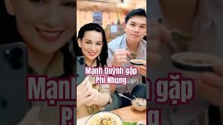 Lần cuối gặp nhau #phinhung #manhquynh #showbiz #tintuc #bolerohay #bolero