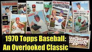 1970 Topps Baseball:  An Overlooked Classic