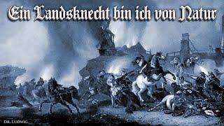 Ein Landsknecht bin ich von Natur [Landsknecht song][+English translation]