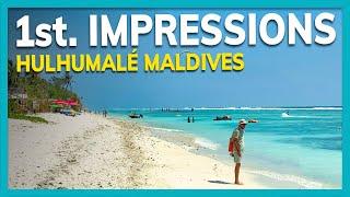 Hulumalé Maldives 1st Impressions