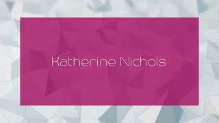 Katherine Nichols - appearance