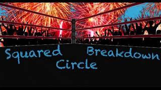 Squared Circle Breakdown Podcast Episode 10 - Top 10 Heel runs