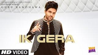 Guru Randhawa: Ik Gera Video | Vee | Tara Mira | New Song 2019 | T-Series