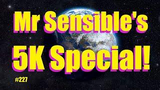 Mr Sensible 5k Special