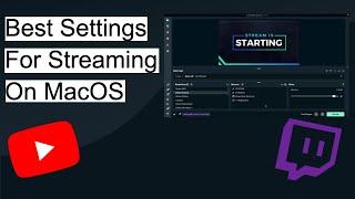 The Best Streamlabs OBS Stream & Recording Settings For MacOS M1