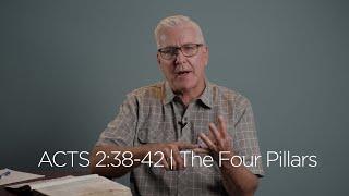 Acts 2:38-42 | The Four Pillars