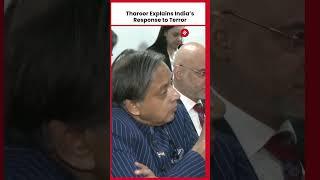 Shashi Tharoor Calls Operation Sindoor Justified Response, Not an Act of War