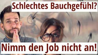 Schlechtes Bauchgefühl? Job annehmen ja oder nein?